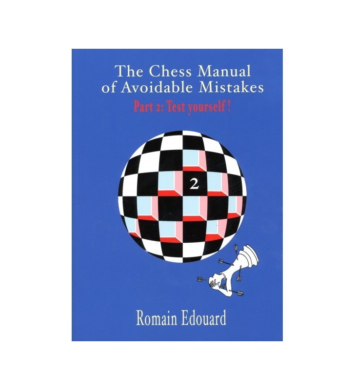 Edouard - Chess Manual of Avoidable Mistakes part 2