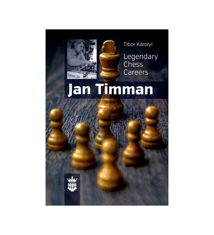 Tibor Karolyi - Legendary chess careers: Jan Timman