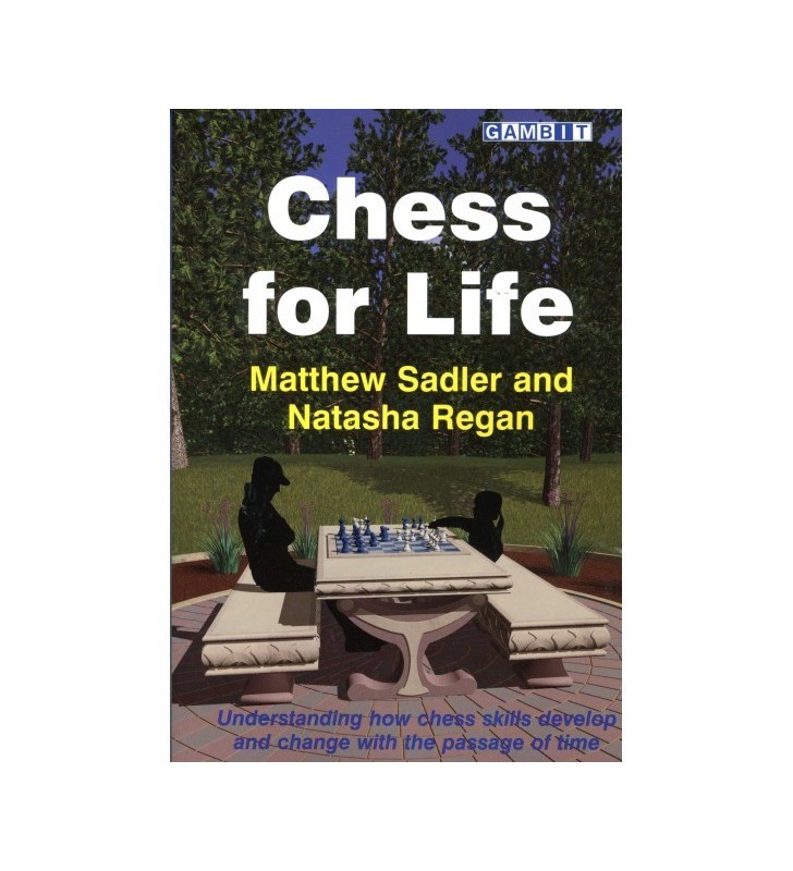 Sadler & Regan - Chess for Life
