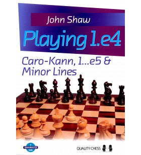Shaw - Playing 1.e4 - Caro-Kann, 1...e5 & Minor Lines