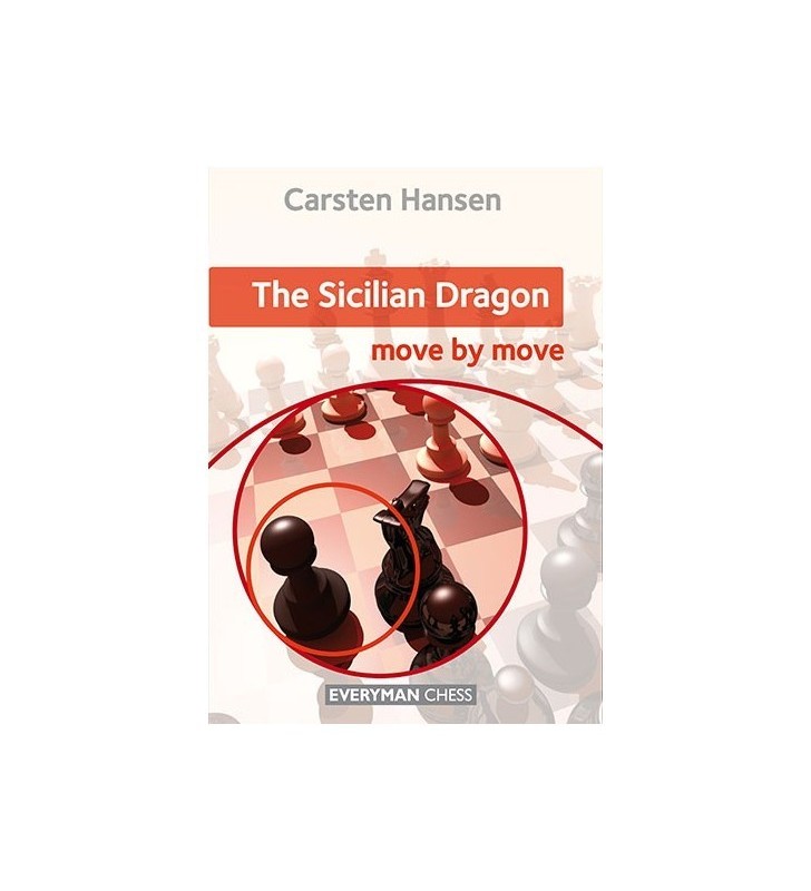 Hansen - The Sicilian Dragon: Move by Move