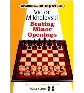 Victor Mikhalevski - Beating Minor Opening