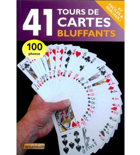 41 Tours de Cartes Bluffants