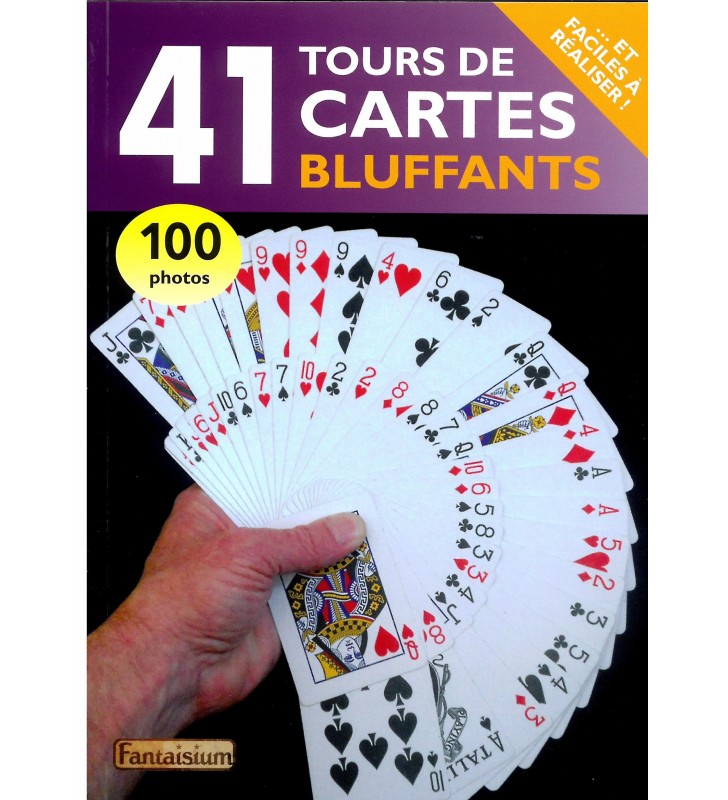 41 Tours de Cartes Bluffants