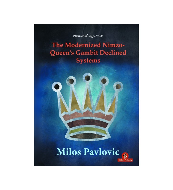 Pavlovic -  The Modernized Nimzo-Queen's Gambit Declined