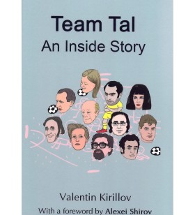 Kirillov - Team Tal an Inside Story