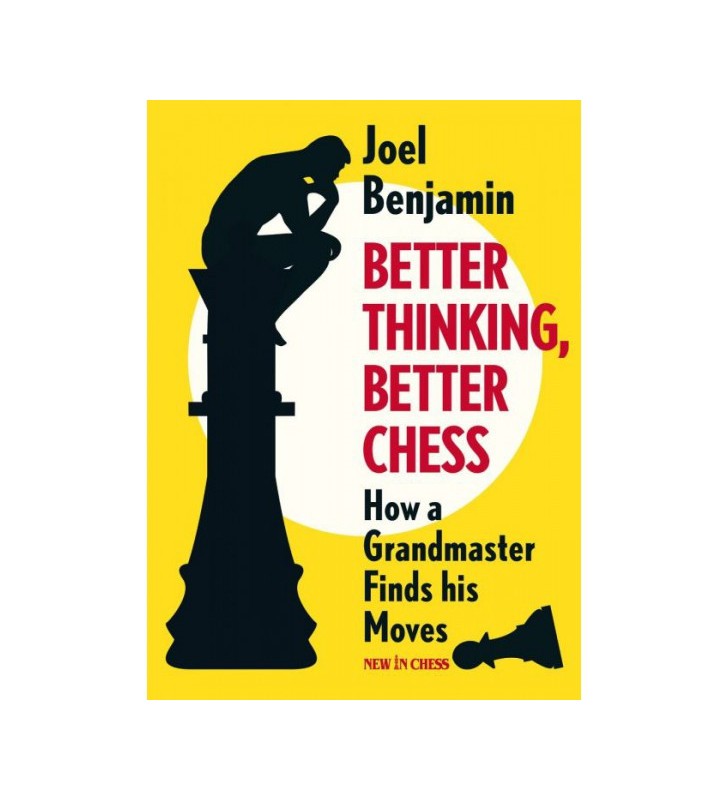 Benjamin - Better Thinking, Better Chess