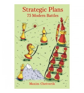 Chetverik - Strategic Plans: 75 Modern Battles