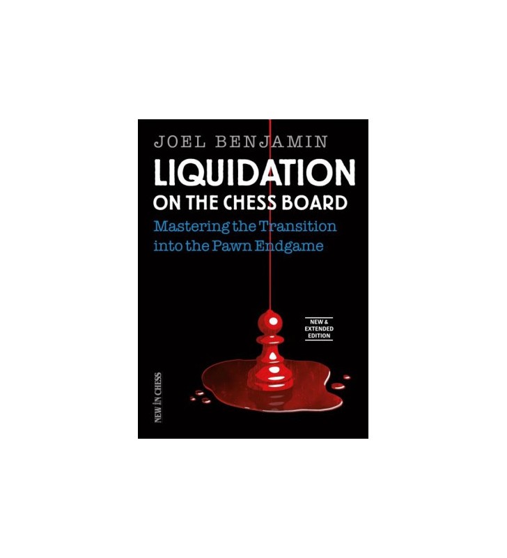 Benjamin - Liquidation on the Chess Board new extended edition