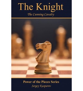 The Knight: The Cunning Cavalry