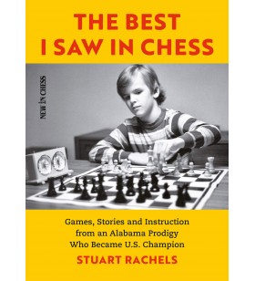 Rachels - The best I saw in chess