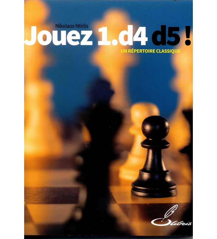 Ntirlis - Jouez 1.d4 d5!