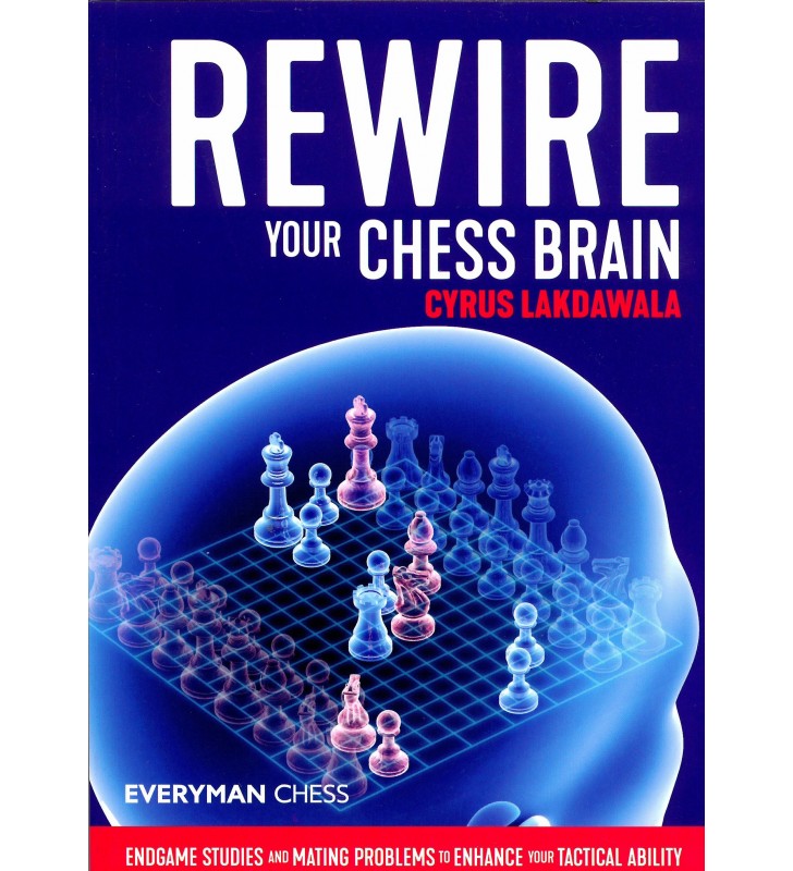 Lakdawala - Rewire your Chess Brain