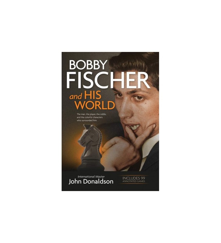 Donaldson - Bobby Fischer and his World