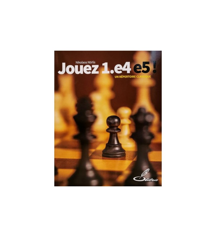 Ntirlis - Jouez 1.e4 e5!