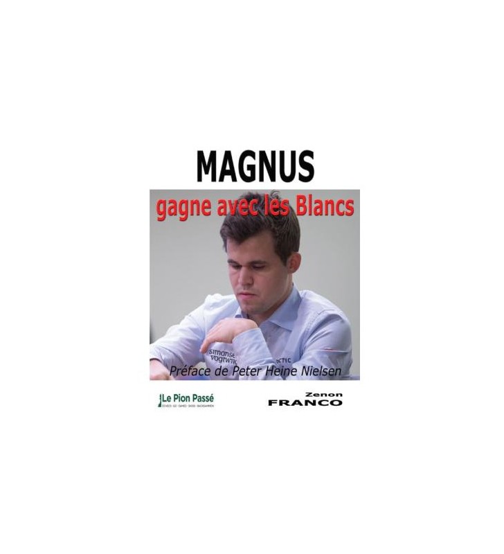 Franco - Magnus Gagne avec les Blancs
