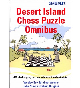 So, Adams, Nunn, Burgess - Desert Island Chess Puzzle Omnibus