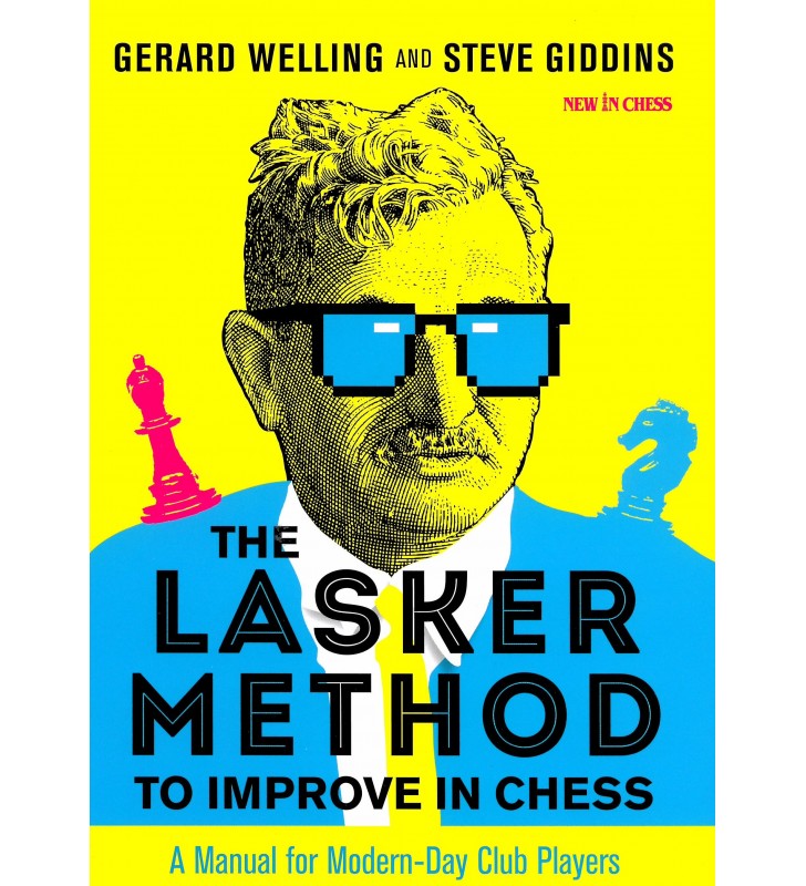 Welling, Giddins - The Lasker Method to improve in chess