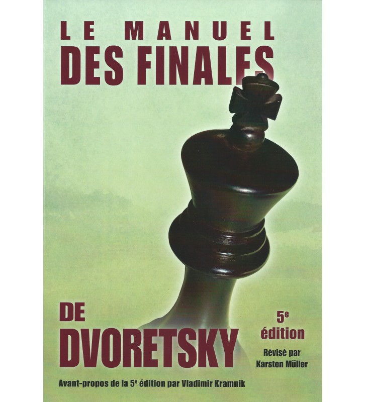 Dvoretsky - Le Manuel des Finales