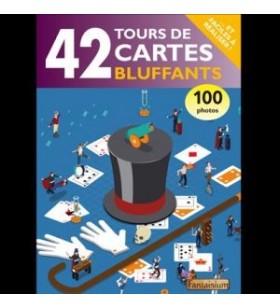 42 Tours de Cartes Bluffants