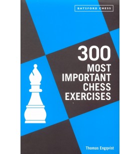 ENGQVIST - 300 MOST IMPORTANT CHESS EXERCICES