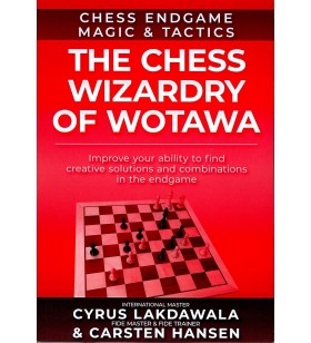 Lakdawala/Hansen - The Chess Wizardry of Wotawa