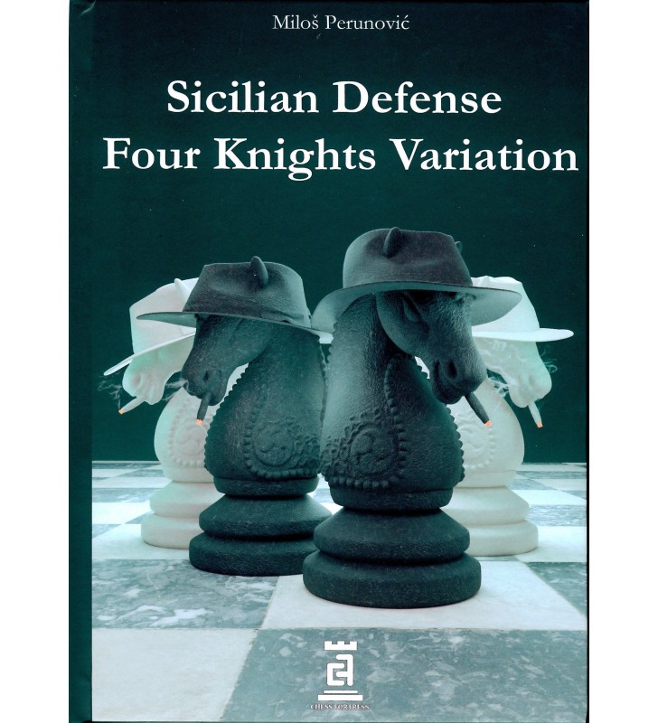 Sicilian Defense: Four Knights Variation - Miloš Perunović