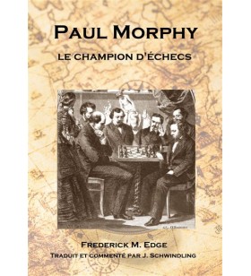 Edge - Paul Morphy, le chapion d'échecs