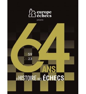 Europe échecs - 64 ans d'histoire des échecs (1959 - 2023)