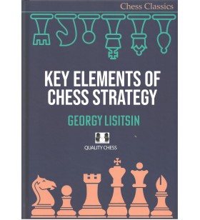 Lisitsin - Key elements of chess strategy