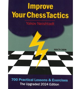 Neishtadt - Improve you chess tactics Edition 2024