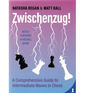 Regan/Ball - Zwischenzug (a comprehensive guide to Intermediate Moves in Chess)