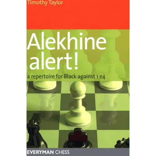 taylor alekhine alert! a repertoire for black against 1.e4