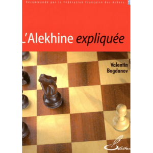 bogdanov l'alekhine expliquée