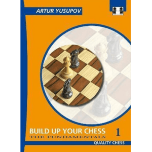 yusupov build up your chess vol. 1