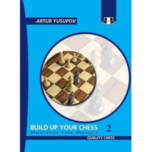 yusupov build up your chess vol. 2