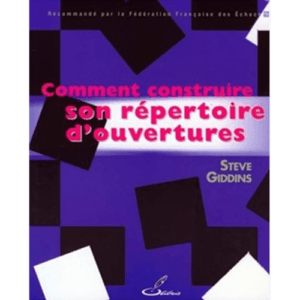 giddins comment construire son répertoire d'ouvertures