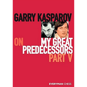 kasparov my great predecessors part iii (flexycover)