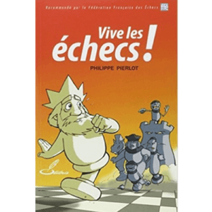 pierlot vive les échecs !