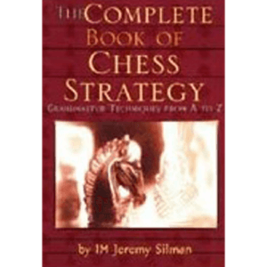 silman the complete book of chess strategy