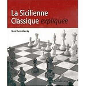 yermolinsky la sicilienne classique expliquée