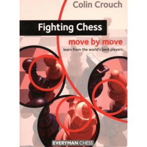 crouch fighting chess move by move