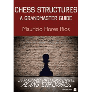 rios chess structures a grandmaster guide