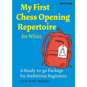 vincent moret my first chess opening repertoire for white