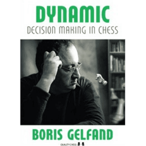 gelfand dynamic decision making in chess (hardcover)