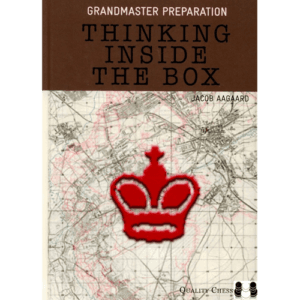 aagaard grandmaster preparation: thinking inside the box