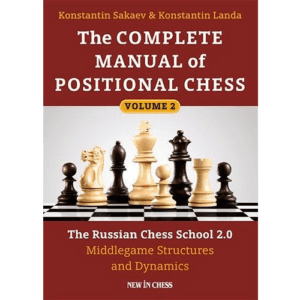 sakaev & landa the complete manual of positional chess, volume 2