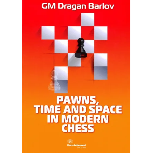barlov pawns, time and space in modern chess