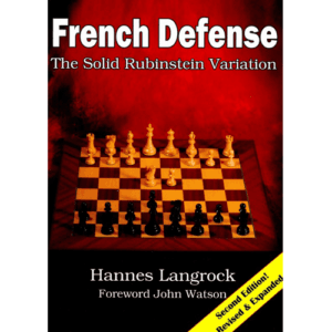 langrock french defence, the solid rubinstein variation second edition