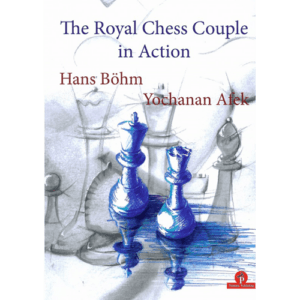 böhm, afek the royal chess couple in action